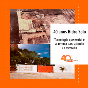 40 anos Hidro Solo: tecnologia que evolui e se renova para atender ao mercado