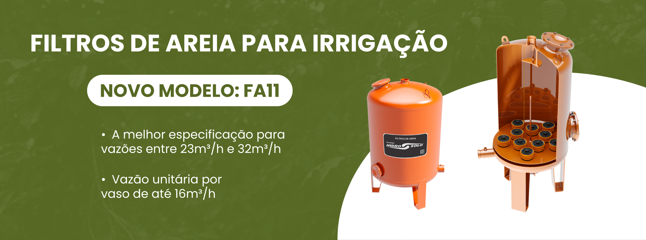 Filtros de Areia para Irrigação - Novo Modelo FA11